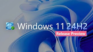 Windows 11 24H2 KB5046740 in Final Preview With 14 New Features Important Fixes amp More [upl. by Eitsyrc340]