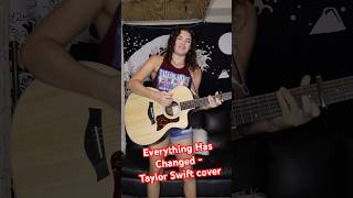 Everything Has Changed  Taylor Swift cover TaylorSwift TaylorNation taylorswift acoustic [upl. by Annazor]