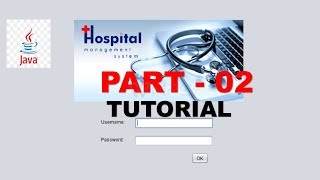 PART02  Hospital Management system using JAVA Swings GUI [upl. by Ardnas]