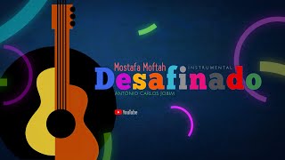 Desafinado Guitar Instrumental  Mostafa Moftah [upl. by Wakeen]