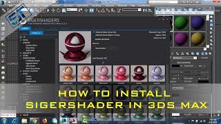 How to install SIGERSHADERS V Ray Material Presets Pro 3 2 0 FOR 3Ds MAX [upl. by Arie]