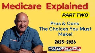 Medicare Explained 2025 Part 2 Advantage vs Supplement [upl. by Dallon]