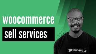 How to Sell Services with WooCommerce [upl. by Ira330]