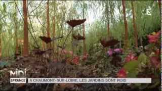 Suivez le guide  À ChaumontsurLoire les jardins sont rois [upl. by Latrina]