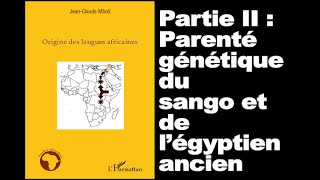 Partie II  Parenté génétique du sango et de l’égyptien ancien  Jean Claude Mboli [upl. by Ethyl321]