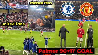 Chelsea and Man United fans reaction to Cole Palmer 9011 goal vs Man United [upl. by Bulley]