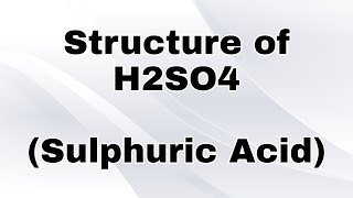 Structure of H2SO4  Lewis Dot Structure  Hybridisation method  Sulphuric acid structure [upl. by Nwhas]