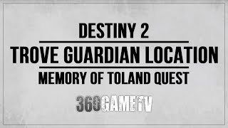 Destiny 2 Trove Guardian Hellmouth Location  Memory of Toland The Shattered Quest [upl. by Yearwood912]