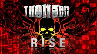 THOMSEN  Rise Official Lyric Video [upl. by Aicargatla]