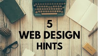 5 Website Design Hints Web Design Tutorial For Beginners [upl. by Diba]