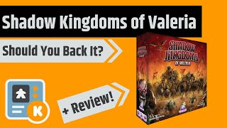 Shadow Kingdoms of Valeria  Should You Back It amp Review [upl. by Spragens592]