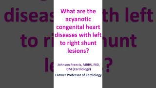 What are the acyanotic congenital heart diseases with left to right shunt lesions [upl. by Allekram172]