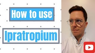 How and When to use Ipratropium Atrovent Ipraxa Apovent Rinatec  For Patients [upl. by Lindly]