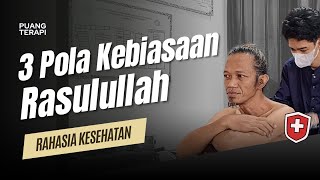 3 Kebiasaan Sehat Rasulullah SAW Solusi Alami untuk Kesehatan [upl. by Kozloski]