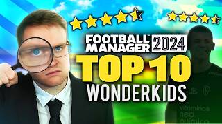 TOP 10 MUSTSIGN WONDERKIDS IN FOOTBALL MANAGER 2024 [upl. by Alhsa683]