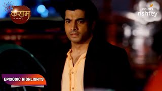 Kasam  Tere Pyaar Ki  कसम तेरे प्यार की  Episodic Highlights  Ep 97  99 [upl. by Eitsirk275]