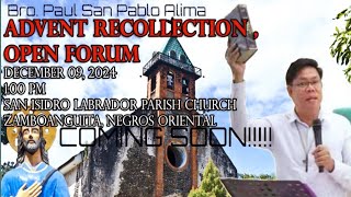 ADVENT RECOLLECTION amp OPEN FORUM San Isidro Labrado Parish Zamboanguita NEGROS ORIENTAL [upl. by Ebby]