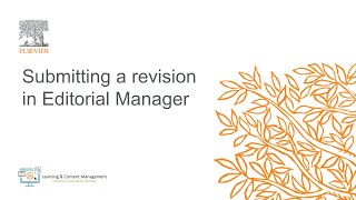 Elsevier Submitting a revision in Editorial Manager [upl. by Kado]