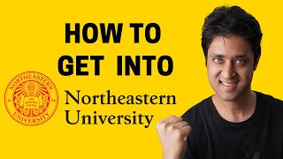 HOW TO GET INTO NORTHEASTERN UNIV BOSTON College Admissions  College vlog  College Admission Tips [upl. by Adrea]