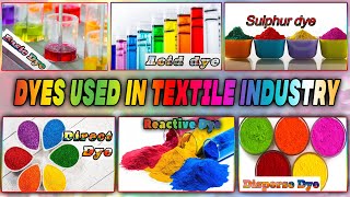 Types Of Dyes Used In Textile Industry [upl. by Htebilil]