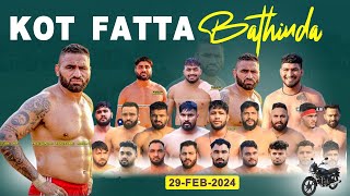 🔴Live Kot Fatta Bathinda Kabaddi Tournament 29 Feb2024  Live Kabaddi  Kabaddi Live [upl. by Lahsram]