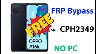 Opppo A16K CPH2349 Frp Bypass Unlock 2024  with out PC [upl. by Merwyn406]