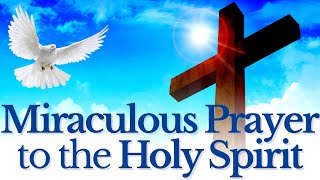 Holy Spirit Prayer 3 Day Novena  Miraculous Prayer to the Holy Spirit for an urgent request [upl. by Nagn358]