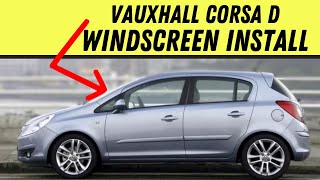 VAUXHALL CORSA D  Windscreen Replacement [upl. by Anerres]