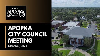 Apopka City Council Meeting March 6 2024 [upl. by Ahsienahs]