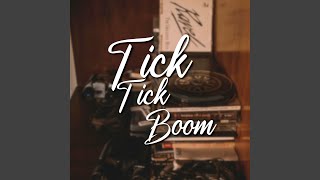 Tick Tick Boom [upl. by Garbers]