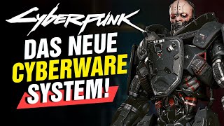 Erklärt Das NEUE Cyberware System nach 20 in CYBERPUNK 2077 [upl. by Bryce]