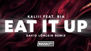 Kaliii feat BIA  Eat It Up David Löhlein Techno Remix [upl. by Amelita]