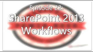 SharePoint Power Hour Episode 22 SharePoint 2013 Workflows [upl. by Fidel]