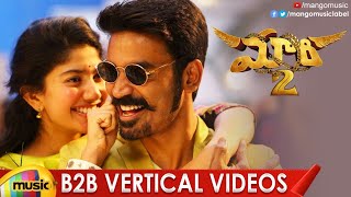 Maari 2 Back 2 Back Vertical Video Songs  Dhanush  Sai Pallavi  Yuvan Shankar Raja  Mango Music [upl. by Juanita]