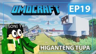 OMOCRAFT EP 19  HIGANTENG TUPA Minecraft Tagalog [upl. by Shinberg]