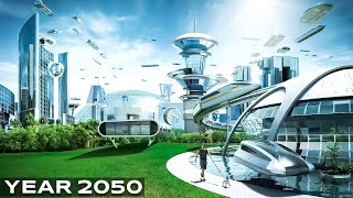 World In 2050  Things That Will Inevitably Happen By 2050 [upl. by Ruyam]