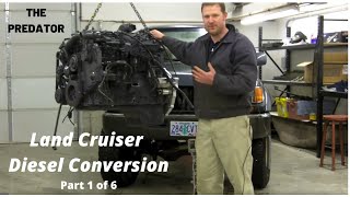 Part 1  The Predator  Cummins 6BT Diesel Conversion in a Land Cruiser [upl. by Mayfield]