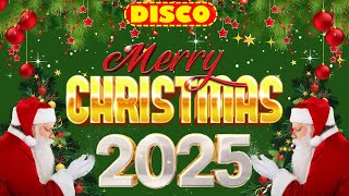 Merry Christmas Medley 2025✨Top 100 Remix DISCO Christmas Songs of All Time🎅 [upl. by Lareine365]