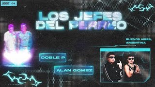 DOBLE P X ALAN GOMEZ  LOS JEFES DEL PERREO papudoblep [upl. by Ehman]