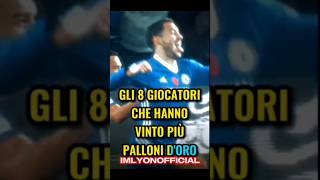 GLI 8 GIOCATORI CON PIÙ PALLONI DORO iscrivetevi football shortsvideo edit calcio [upl. by Asille]