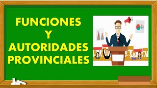 ✨ FUNCIONES Y AUTORIDADES PROVINCIALES ✨ EXPLICACIÓN PARA NIÑOS [upl. by Zerdna]