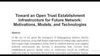 Toward an Open Trust Establishment Infrastructure for Future Network Motivations Models and Techn [upl. by Elletsirk]