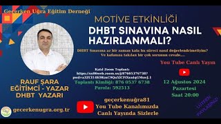 RAUF ÅARA  DHBT YAZARI  quotDHBT SINAVINA NASIL HAZIRLANMALIquot MOTÄ°VE ETKÄ°NLÄ°ÄÄ°  GEÃ‡ERKEN UÄRA [upl. by Hendry441]