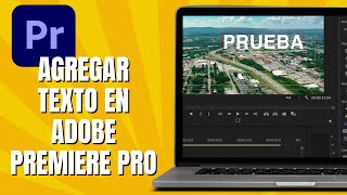 Cómo AGREGAR Texto En Adobe Premiere Pro [upl. by Grose827]