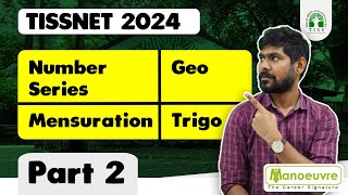 TISSNET 2024  Weak In Maths  Number Series  Mensuration  Geo  Trigo  Part II [upl. by Fergus934]