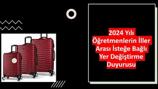 2024 YILI İL DIŞI TAYİNLERİ Öğretmenlerin İller Arası İsteğe Bağlı Yer Değiştirme Duyurusu [upl. by Anuahs994]