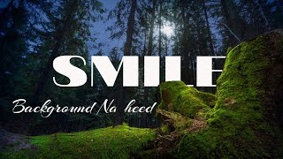 Smile  Background Nasheed [upl. by Llenrep480]