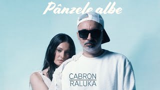 Cabron x RalukaOfficial  Panzele albe  Official Video [upl. by Ocimad]