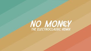 Galantis  No Money The Electroclassic Remix FREE DOWNLOAD [upl. by Raoul]