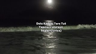 Yapma nolursun  lyrics [upl. by Lissak]